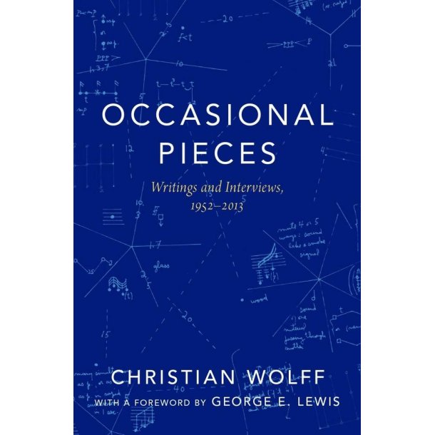 Occasional Pieces : Writings and Interviews, 1952-2013