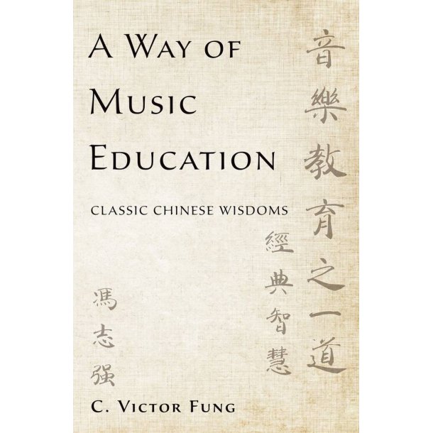 A Way of Music Education : Classic Chinese Wisdoms