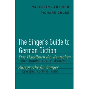 The Singer Guide To German Diction