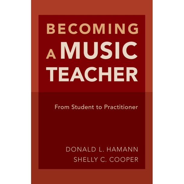 Becoming a Music Teacher : From Student to Practitioner