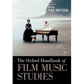 The Oxford Handbook of Film Music Studies