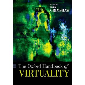 The Oxford Handbook of Virtuality
