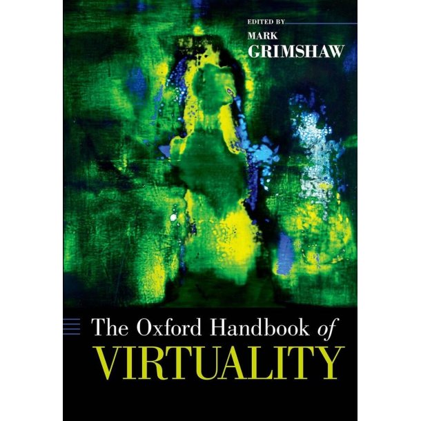 The Oxford Handbook of Virtuality
