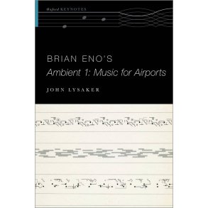 Brian Eno's Ambient 1: Music for Airports : Hardback