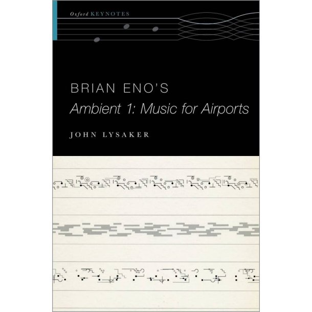 Brian Eno's Ambient 1: Music for Airports : Hardback