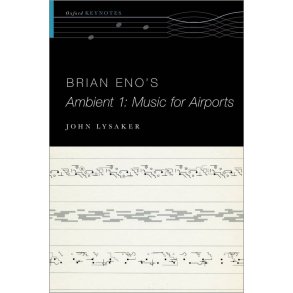 Brian Eno's Ambient 1: Music for Airports : Paperback