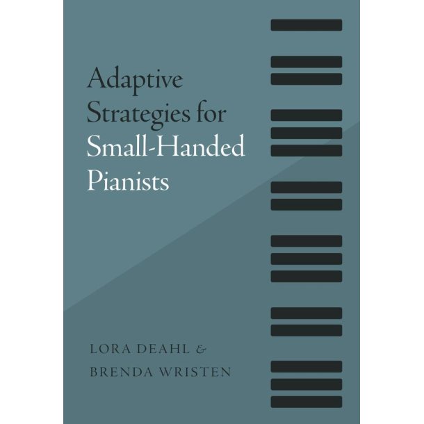 Adaptive Strategies for Small : Handed Pianists