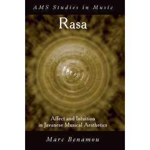 Rasa Affect and Intuition : In Javanese Musical Aesthetics