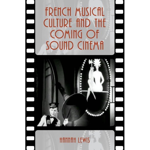 French Musical Culture : and the Coming of Sound Cinema