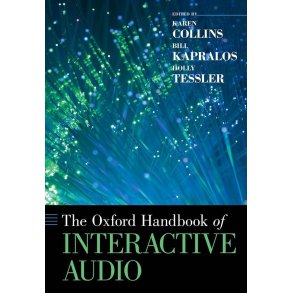 The Oxford Handbook of Interactive Audio