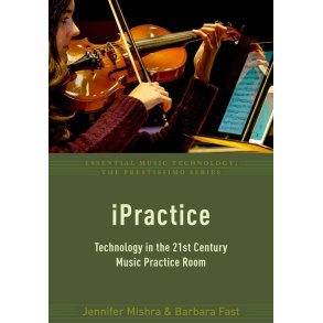 iPractice : Technology in the 21st Century Music Practice Room