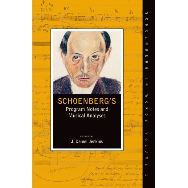 Schoenberg's Program Notes and Musical Analyses