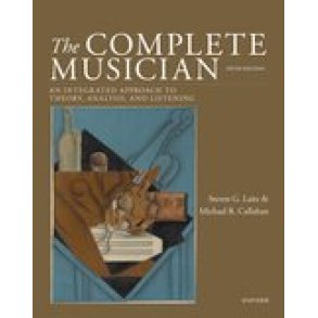 The Complete Musician : An Integrated Approach to Theory, Analysis, and Listening (Paperback)