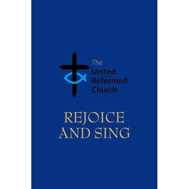 Rejoice and Sing : Hardback, gilt blocking, blue