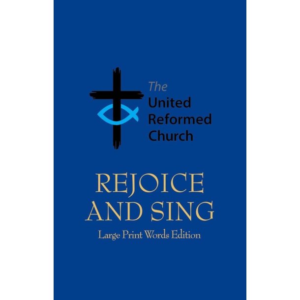 Rejoice and Sing : Hardback
