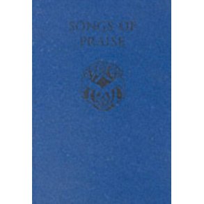 Songs of Praise: Songs of Praise (Flexicover) : Flexicover