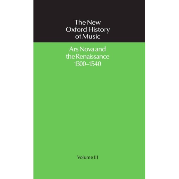 Ars Nova and The Renaissance 1300-1540