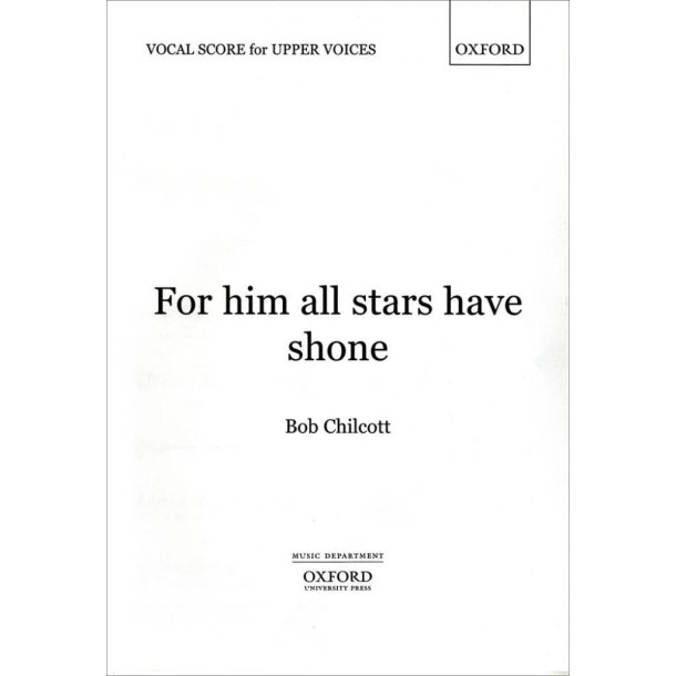 For him all stars have shone