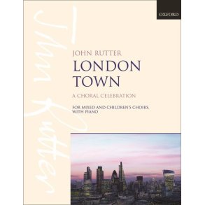 John Rutter: London Town