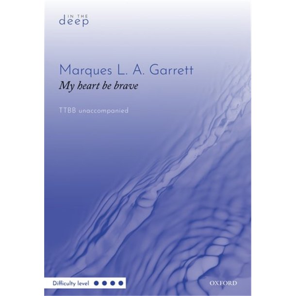 My heart be brave