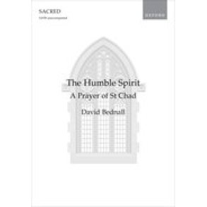 The Humble Spirit : A Prayer of St Chad