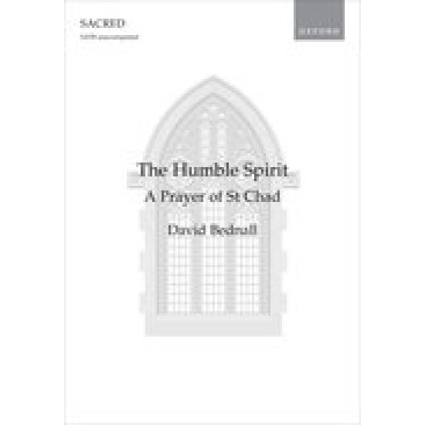 The Humble Spirit : A Prayer of St Chad