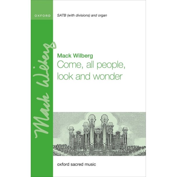 Come, all people, look and wonder