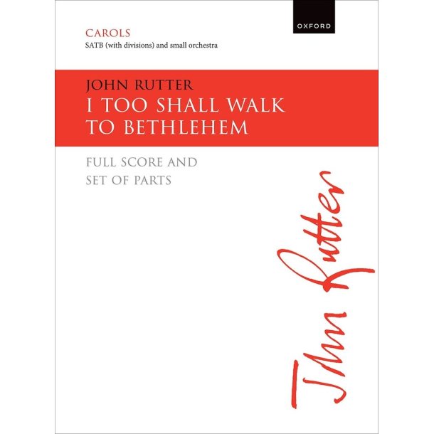 I too shall walk to Bethlehem : Full score and set of parts