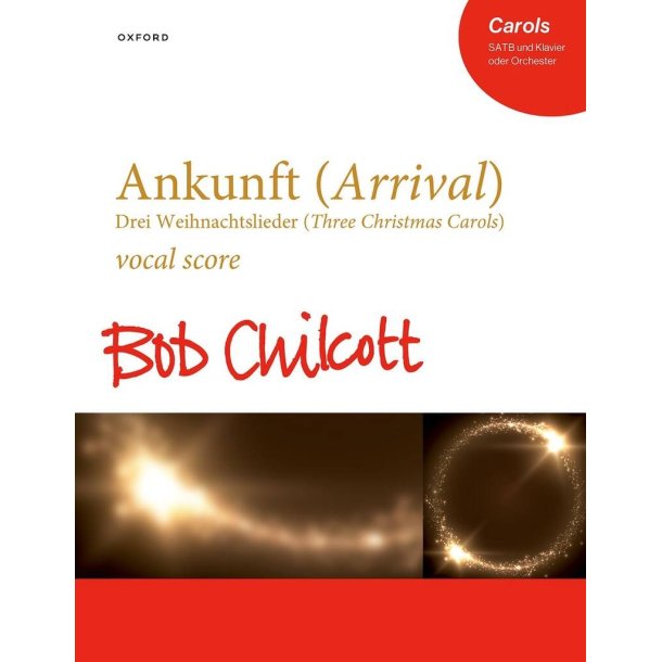 Ankunft (Arrival) : Drei Weihnachtslieder (Three Christmas Carols)