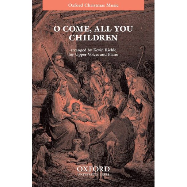 O come, all you children