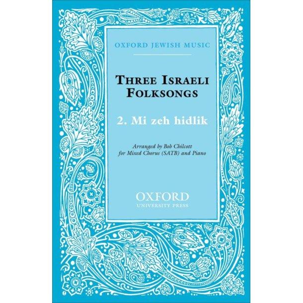 Mi zeh hidlik No. 2 of Three Israeli Folksongs : Paperback