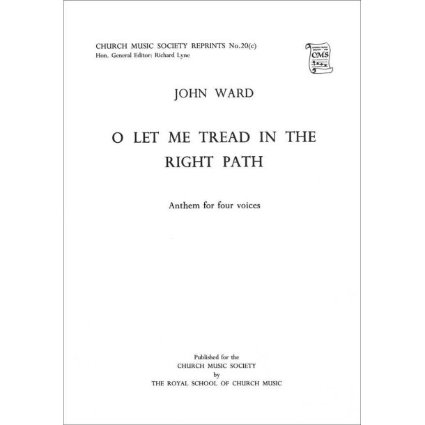 O let me tread in the right path