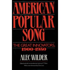 American Popular Song : The Great Innovators 1900-1950