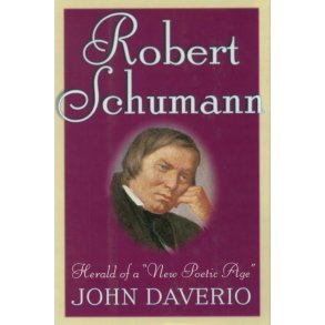 Robert Schumann: Herald of a 'New Poetic Age'