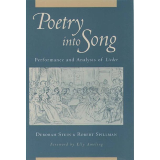 Poetry Into Song : Performance and Analysis Of Lieder
