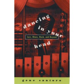 Dancing In Your Head Jazz, Blues, Rock and Beyond