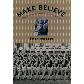 Make Believe The Broadway Musical in the 1920's