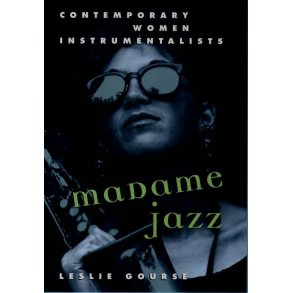 Madame Jazz Contemporary Women Instrumentalists