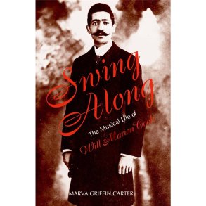 Swing Along The Musical Life of Will Marion Cook