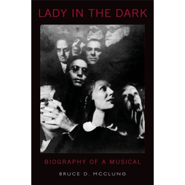 Lady In The Dark Biography Of A Musical