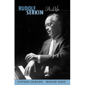 Rudolf Serkin A Life