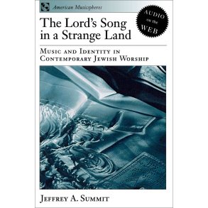 The Lord's Song in a Strange Land : Music and Identity in Contemporary Jewish Worship