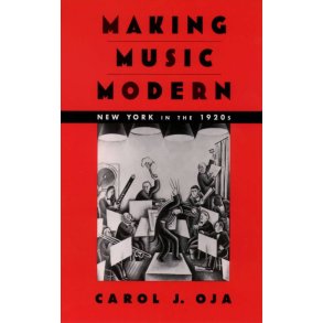 Making Music Modern New York In The 1920S