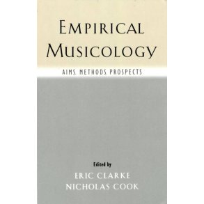 Empirical Musicology Aims, Methods, Prospects