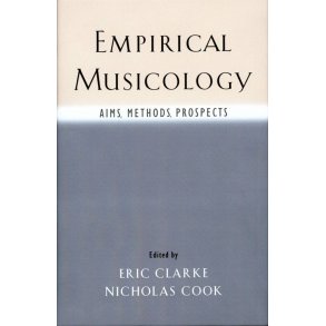 Empirical Musicology Aims, Methods, Prospects