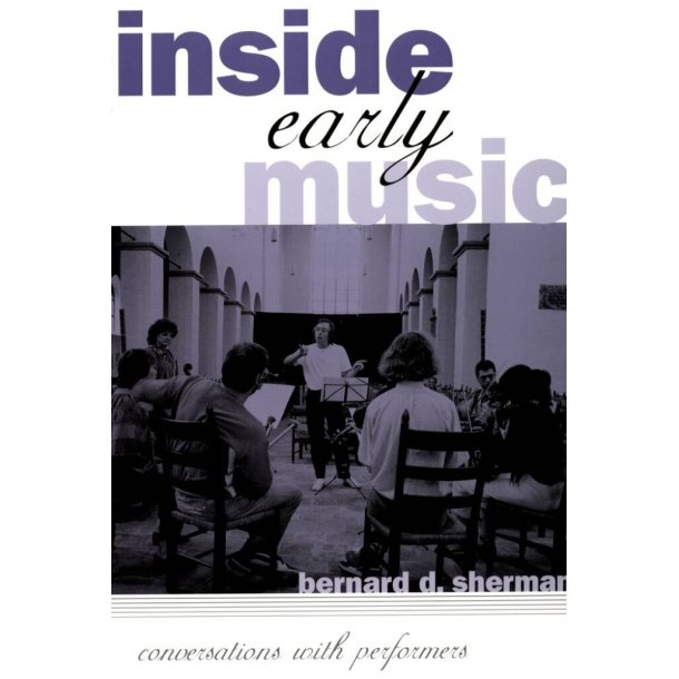Inside Early Music Conversations With Performers