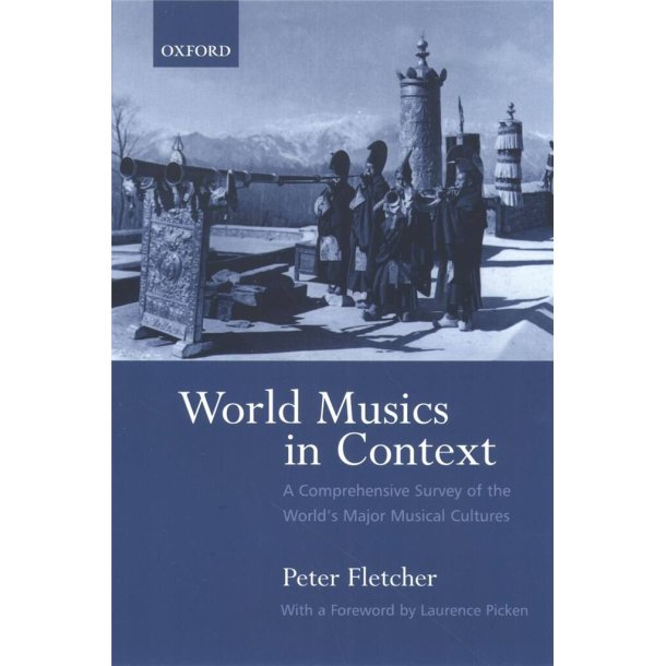 World Musics in Context : A Comprehensive Survey of the World's Major Musical Cultures