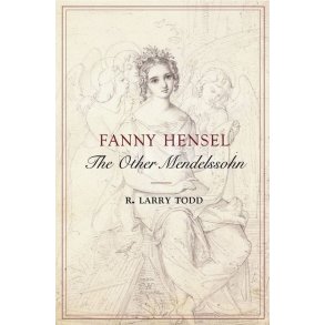 Fanny Hensel : The Other Mendelssohn