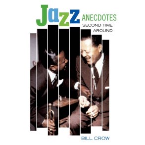 Jazz Anecdotes Second Time Around : 2Nd Edition