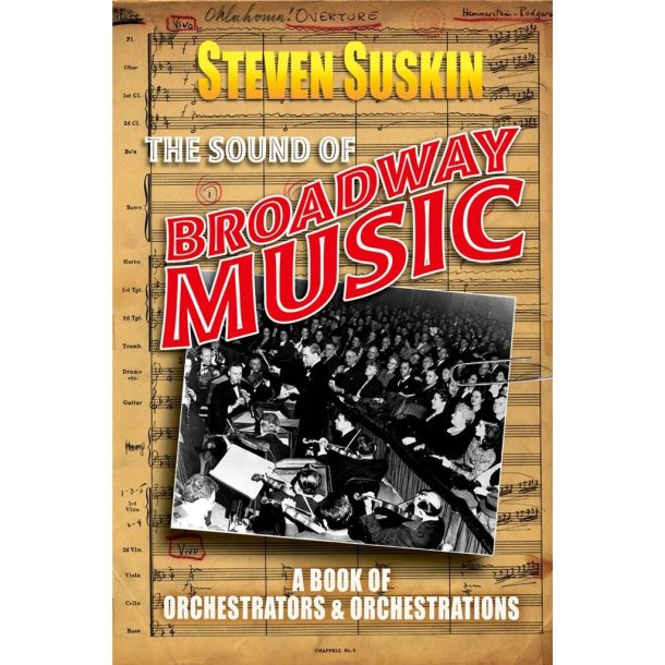 The Sound of Broadway Music : A Book of Orchestrators and Orchestrations